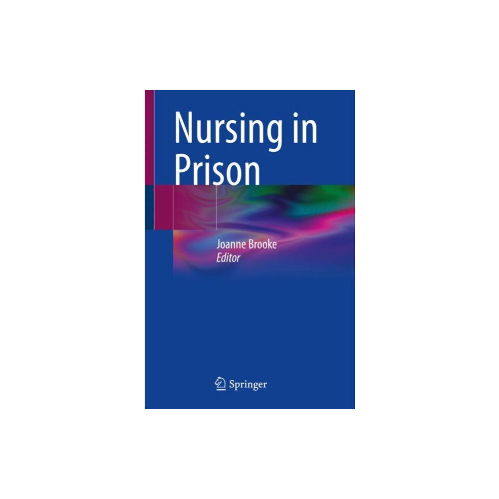 Springer International Publishing AG Nursing in Prison (häftad, eng)