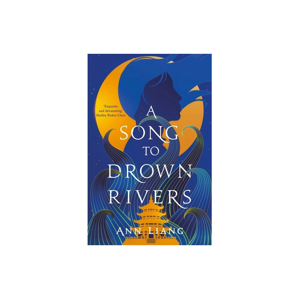 Ann Liang A Song to Drown Rivers (häftad, eng)