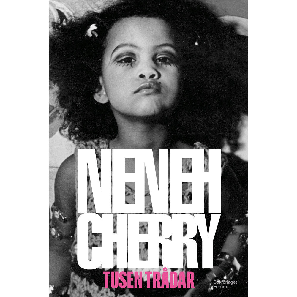 Neneh Cherry Tusen trådar (inbunden)