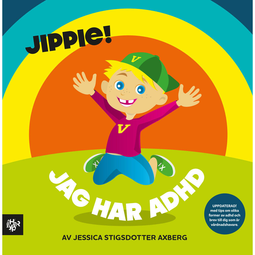 Jessica Stigsdotter Axberg Jippie! Jag har ADHD. (inbunden)