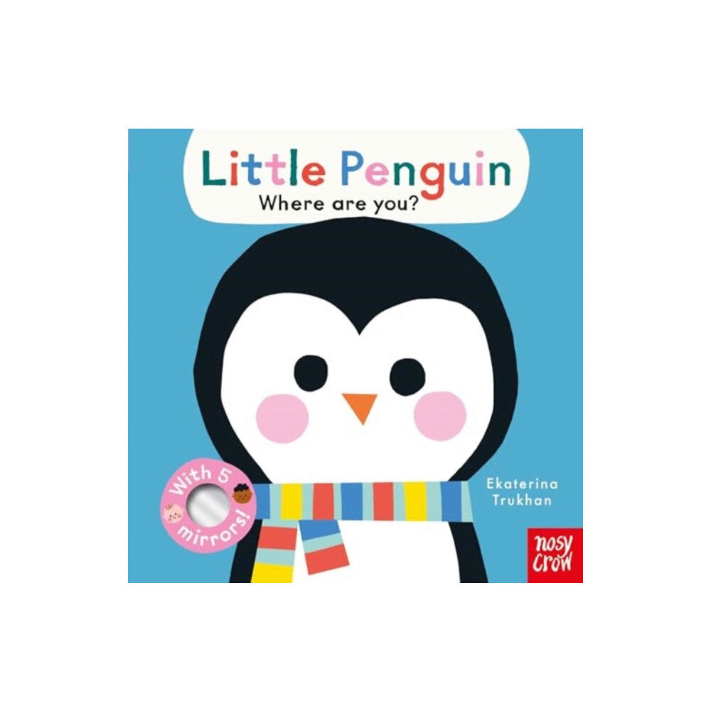 Nosy Crow Ltd Baby Faces: Little Penguin, Where Are You? (bok, board book, eng)