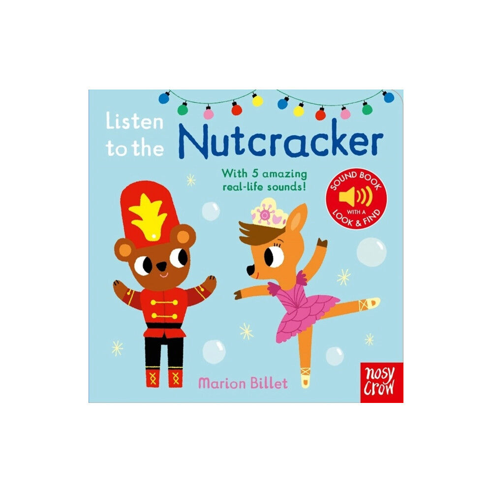 Nosy Crow Ltd Listen to the Nutcracker (bok, board book, eng)