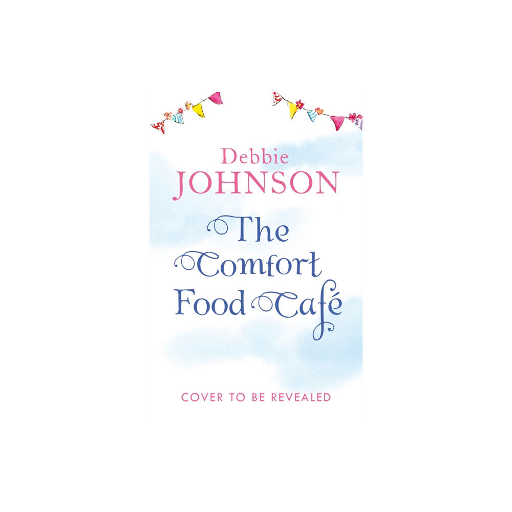 HarperCollins Publishers The Comfort Food Cafe (häftad, eng)