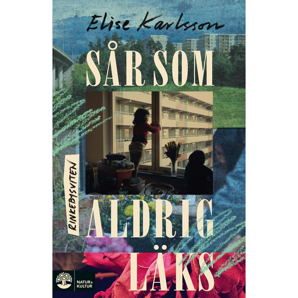Elise Karlsson Sår som aldrig läks (inbunden)