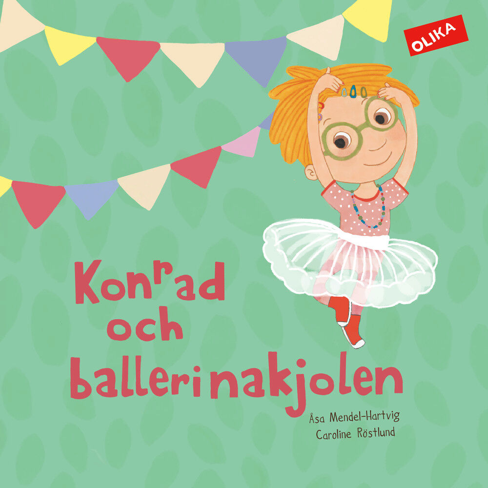 Åsa Mendel-Hartvig Konrad och ballerinakjolen (inbunden)