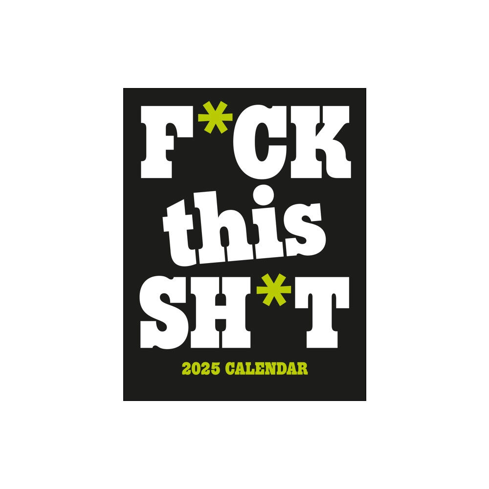 Gladstone Media F*ck This Sh*t Midi Calendar 2025