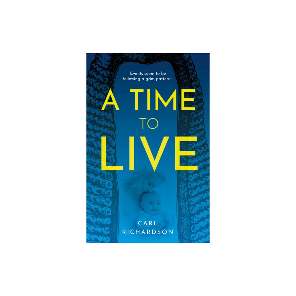 Troubador Publishing A Time To Live (häftad, eng)