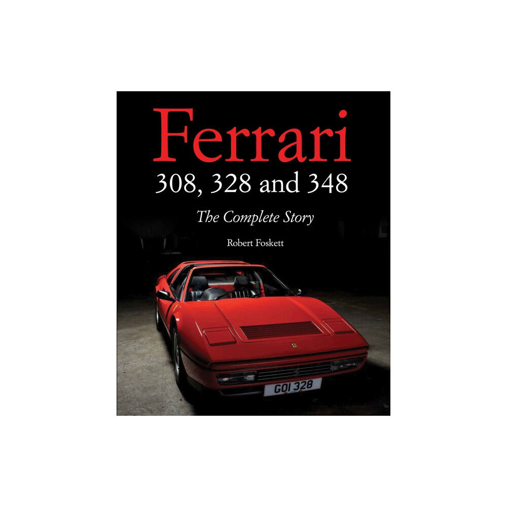 The Crowood Press Ltd Ferrari 308, 328 and 348 (inbunden, eng)