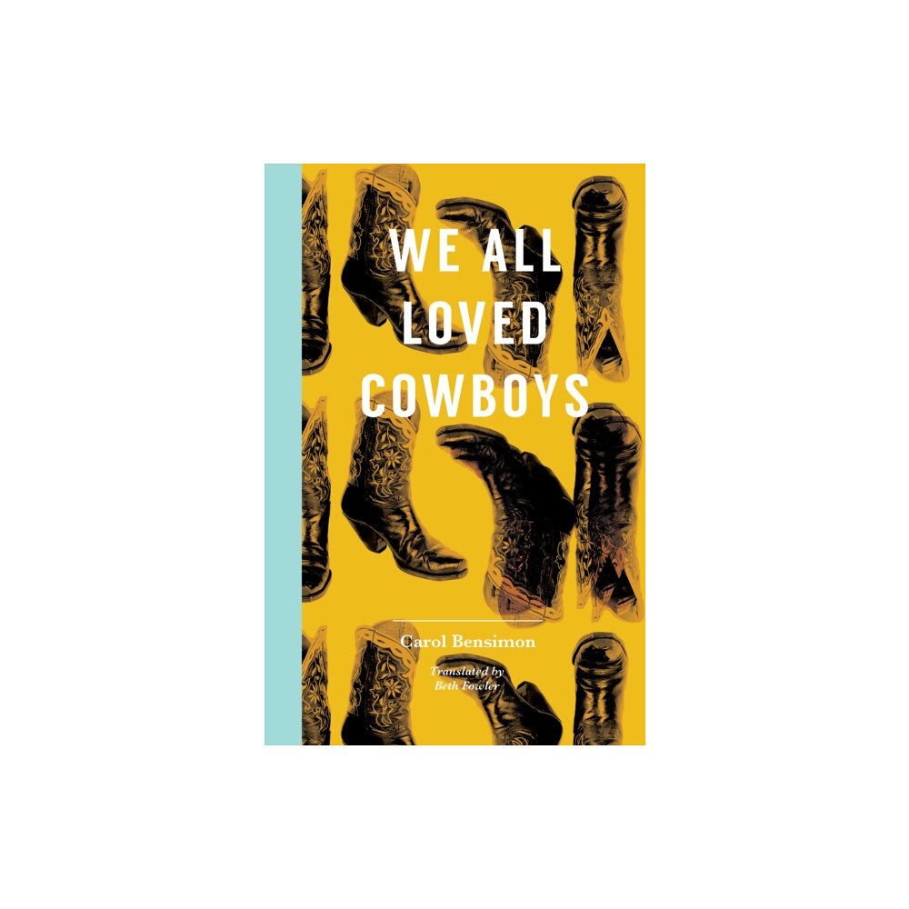 Transit Books We All Loved Cowboys (häftad, eng)