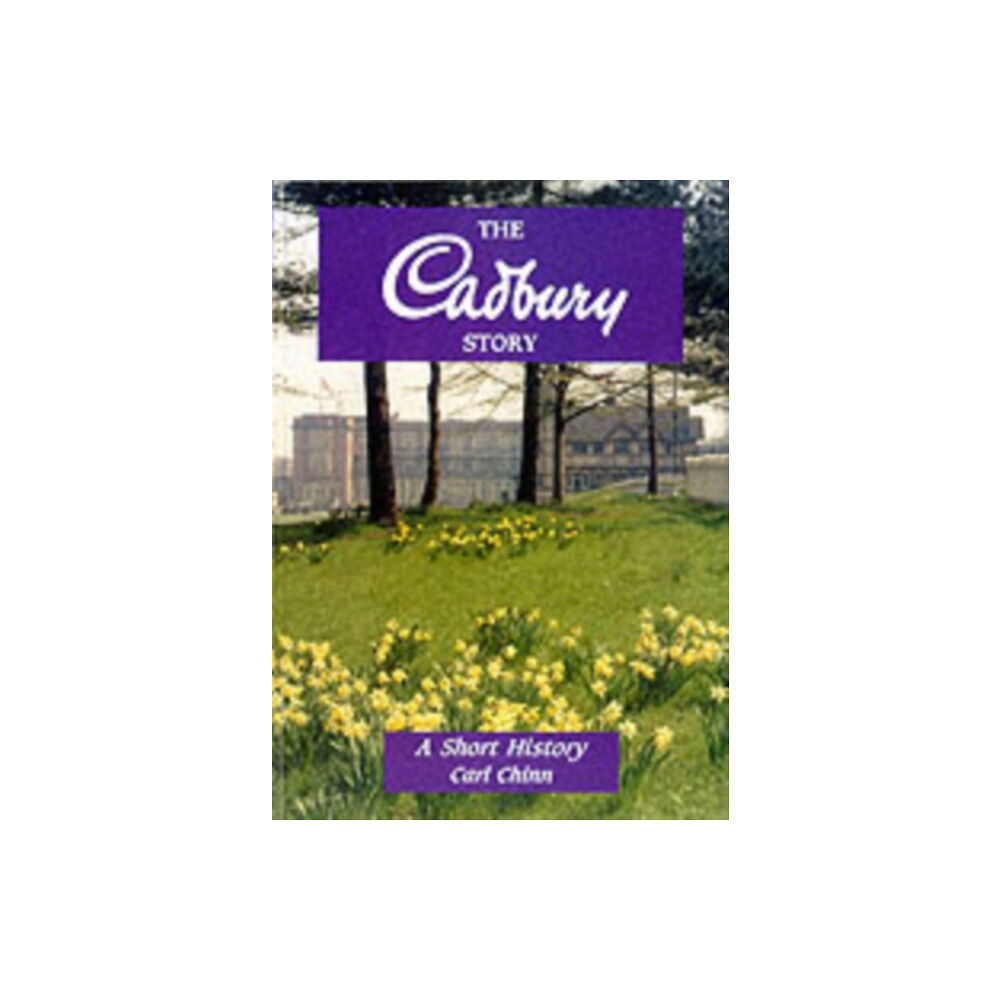 Brewin Books The Cadbury Story (häftad, eng)