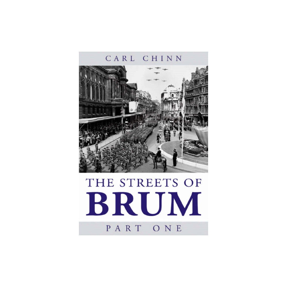 Brewin Books The Streets of Brum (häftad, eng)