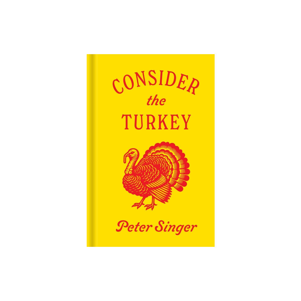 Princeton University Press Consider the Turkey (inbunden, eng)