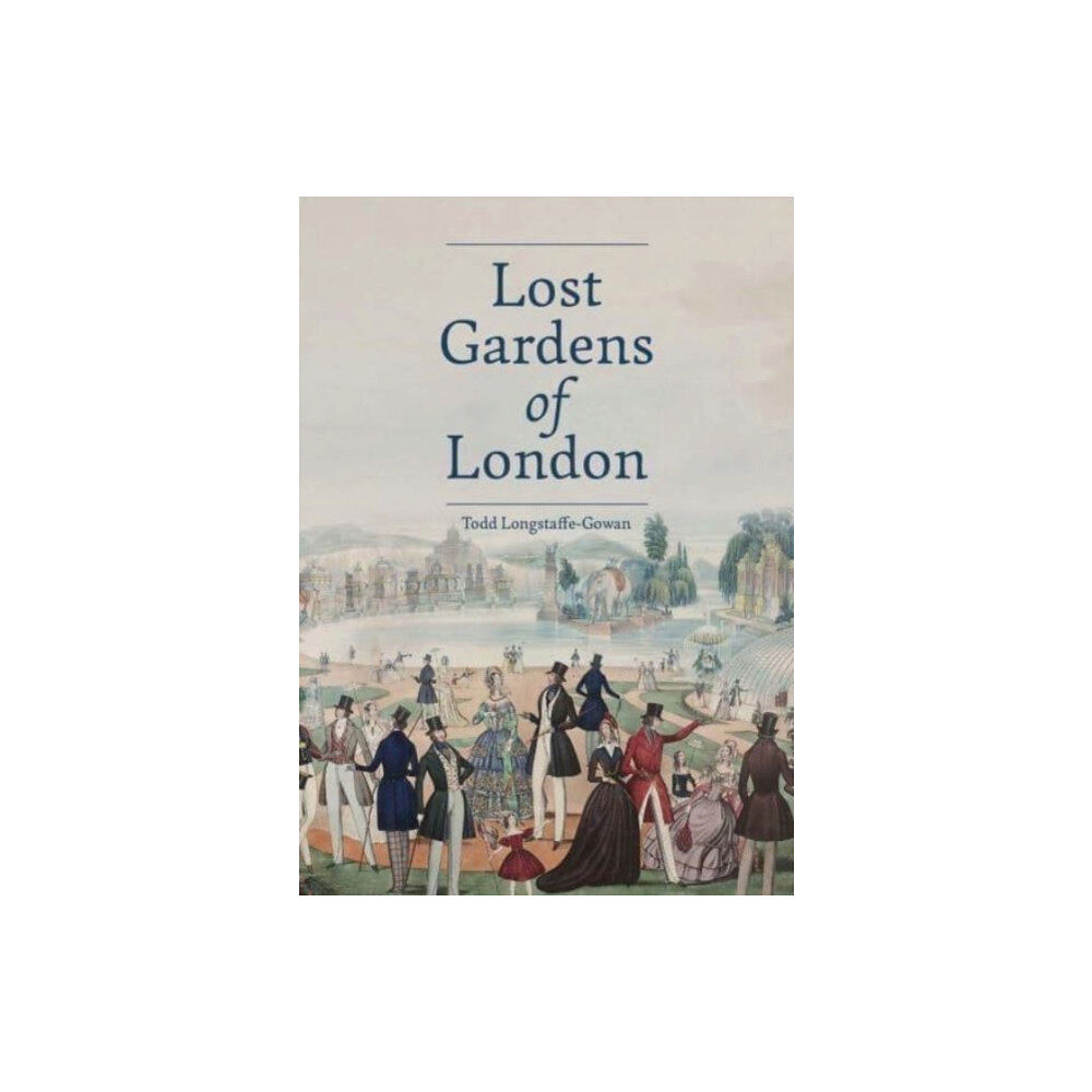 Modern Art Press Lost Gardens of London (inbunden, eng)