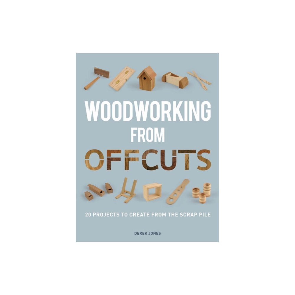 GMC Publications Woodworking from Offcuts (häftad, eng)