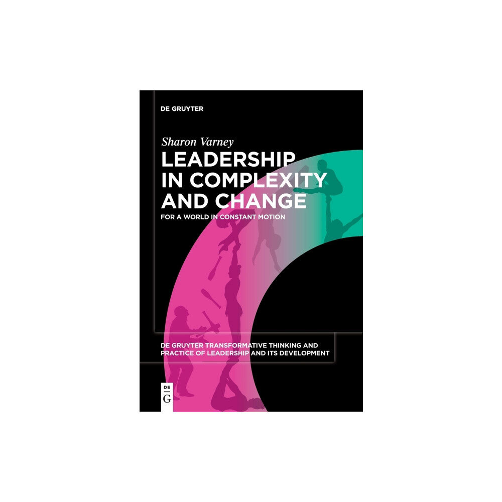 De Gruyter Leadership in Complexity and Change (häftad, eng)