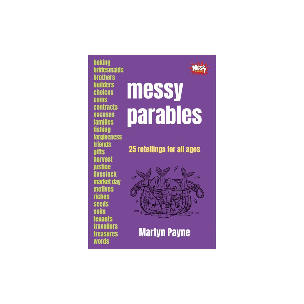 Brf (the bible reading fellowship) Messy Parables (häftad, eng)