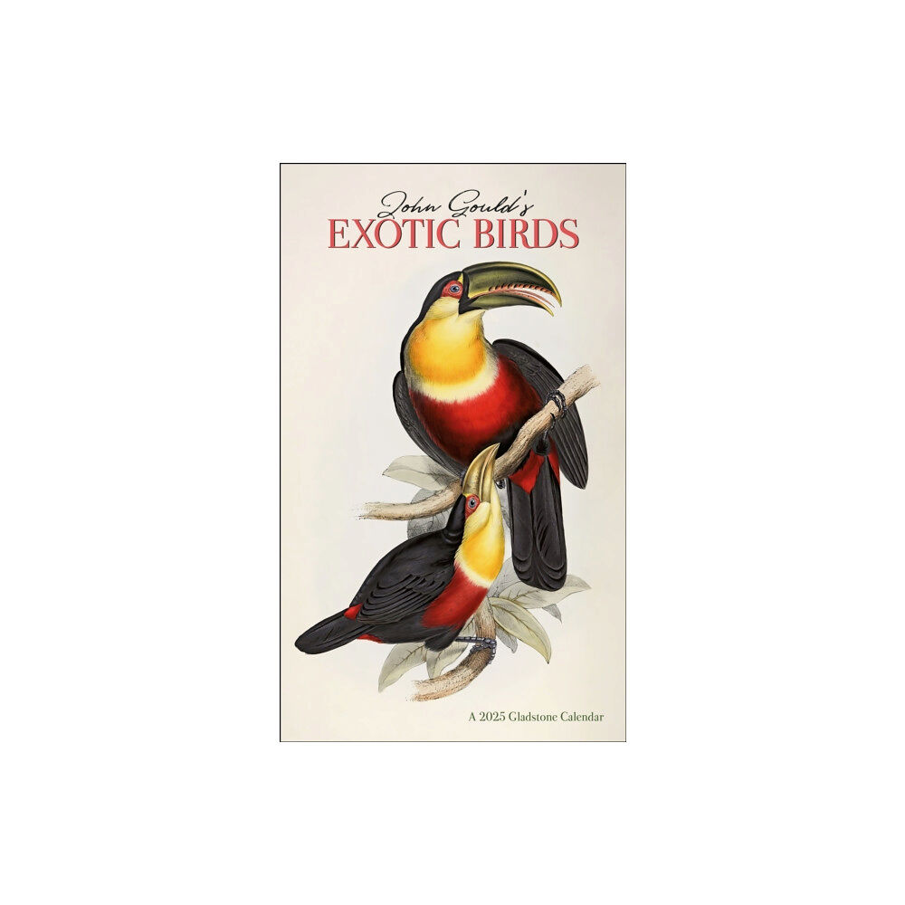 Gladstone Media Gould’s Exotic Birds Deluxe Wall Calendar 2025