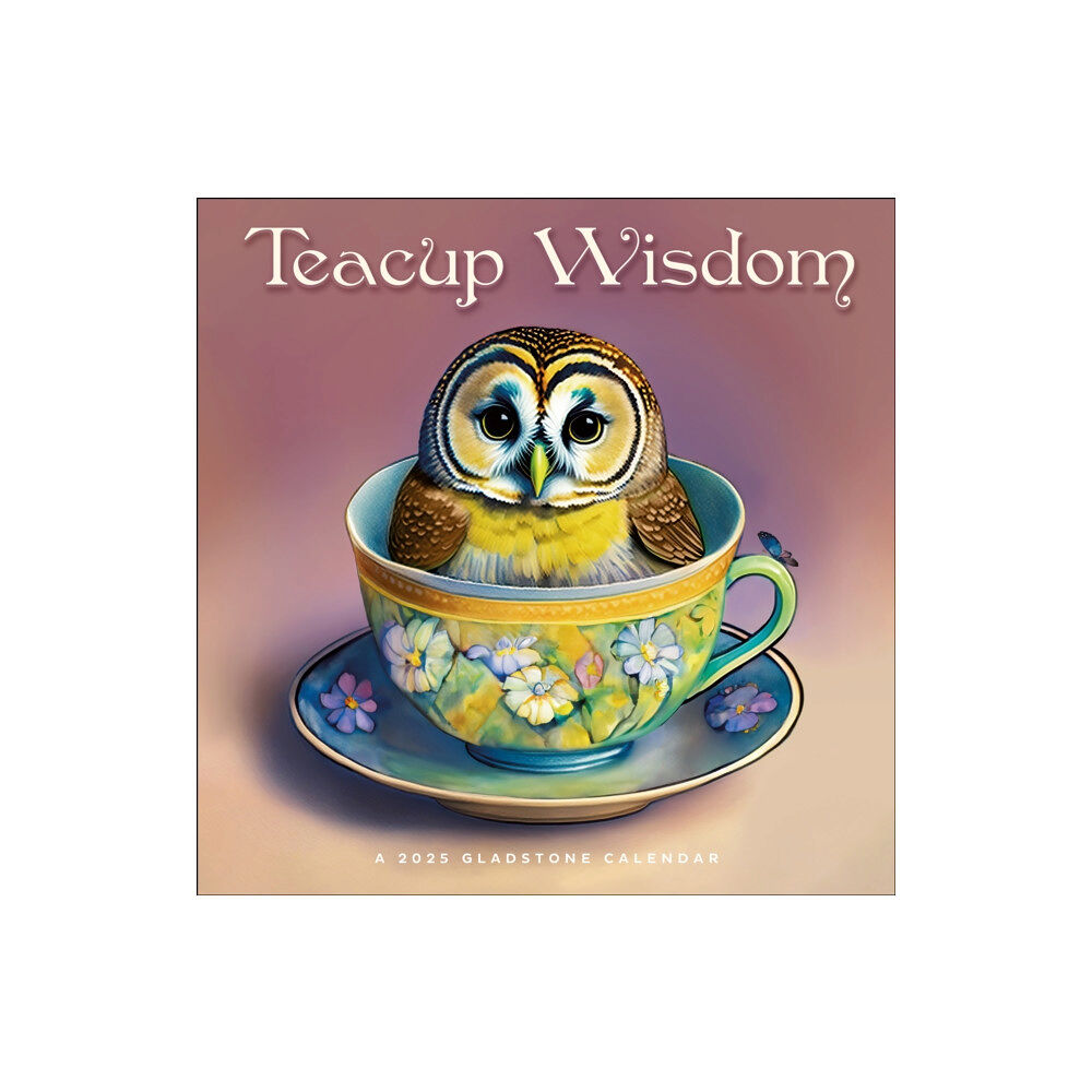 Gladstone Media Teacup Wisdom Square Wall Calendar 2025