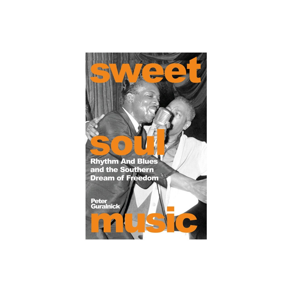 Orion Publishing Co Sweet Soul Music (inbunden, eng)