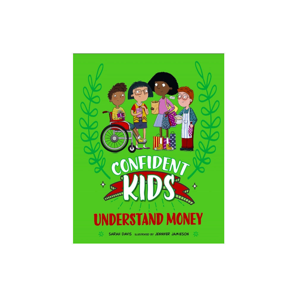 Hachette Children's Group Confident Kids!: Understand Money (inbunden, eng)