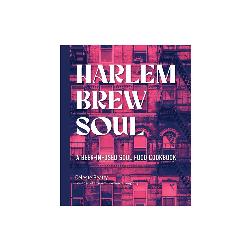 Quarto Publishing Group USA Inc Harlem Brew Soul (inbunden, eng)