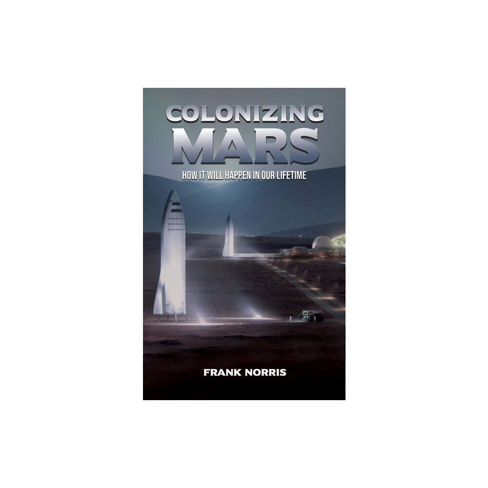 Austin Macauley Publishers LLC Colonizing Mars (häftad, eng)