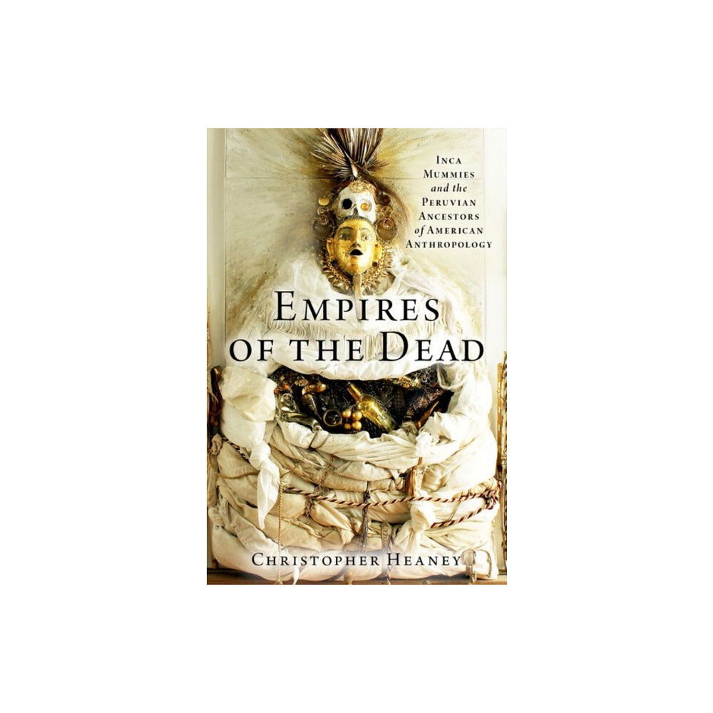 Oxford University Press Inc Empires of the Dead (inbunden, eng)