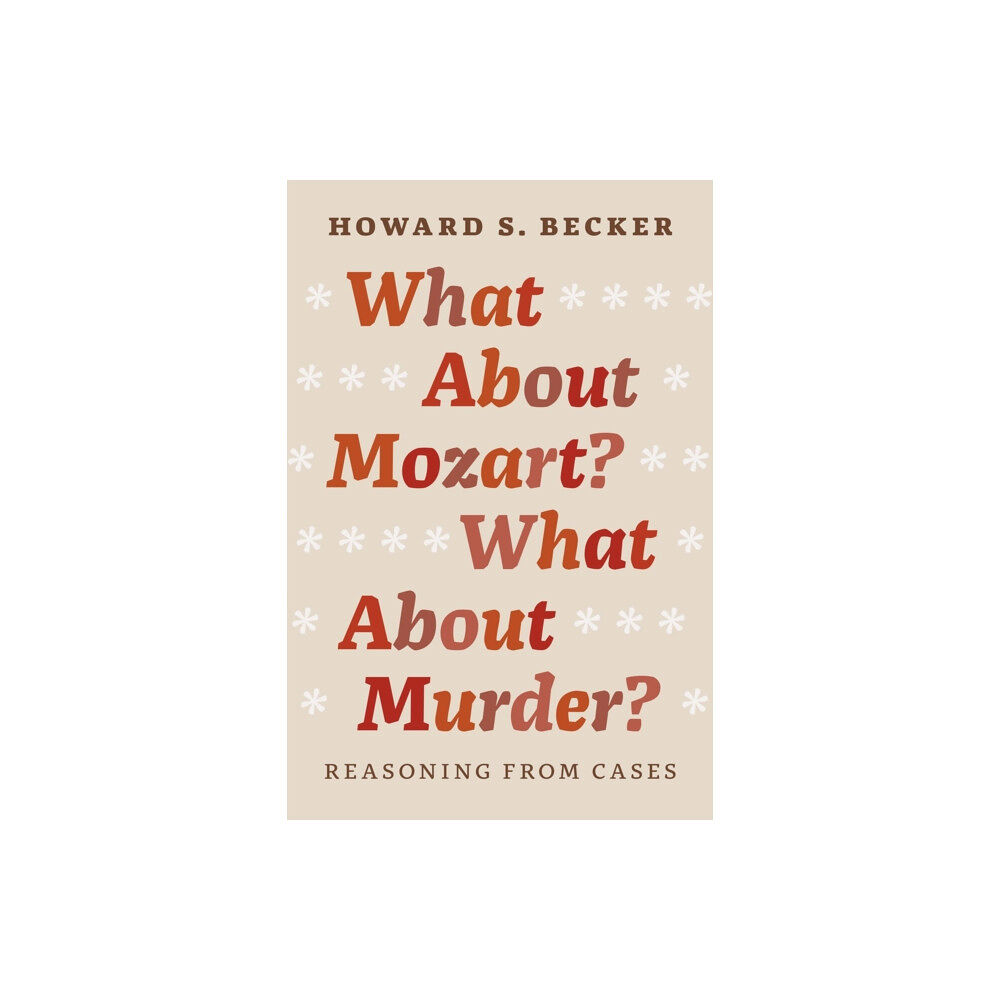 The university of chicago press What About Mozart? What About Murder? (häftad, eng)