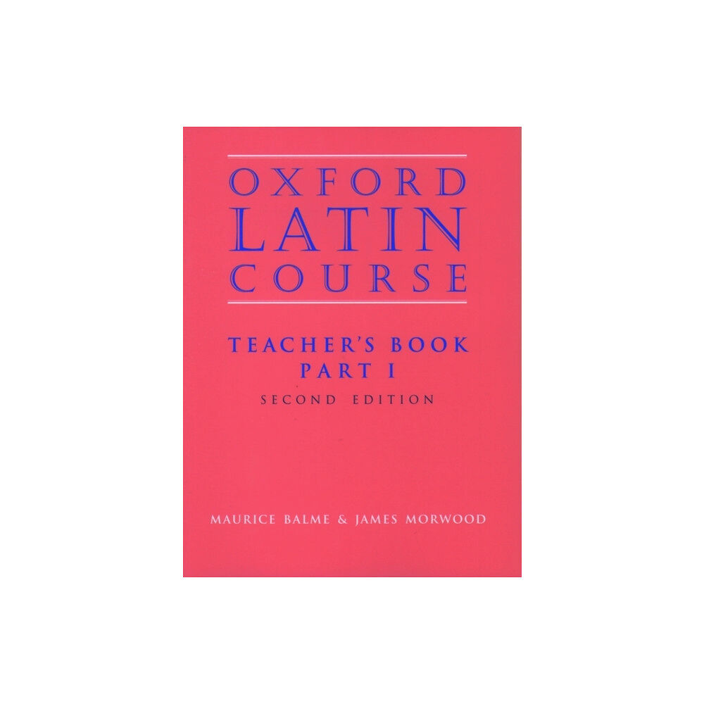 Oxford University Press Oxford Latin Course: Part I: Teacher's Book (häftad, eng)