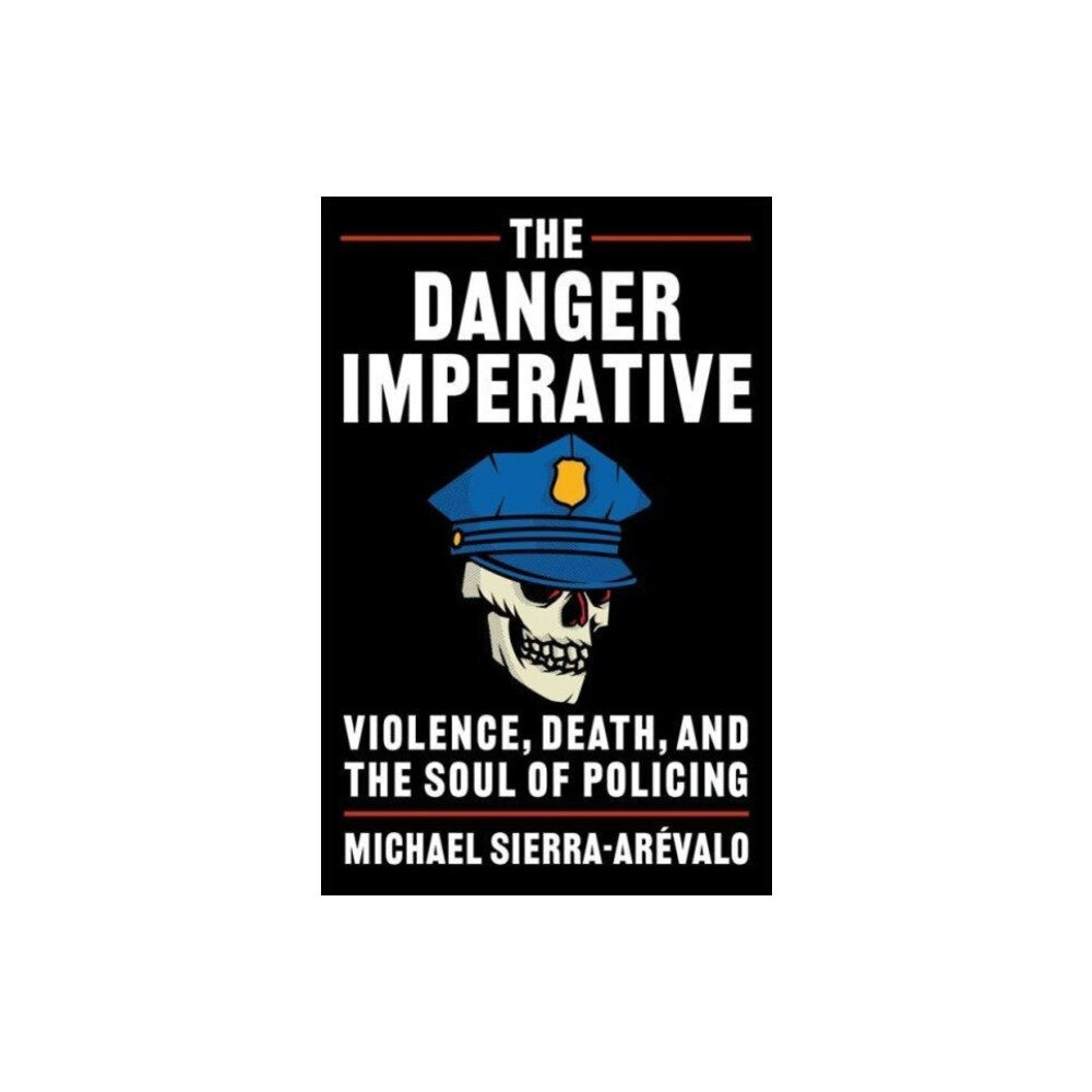 Columbia university press The Danger Imperative (häftad, eng)