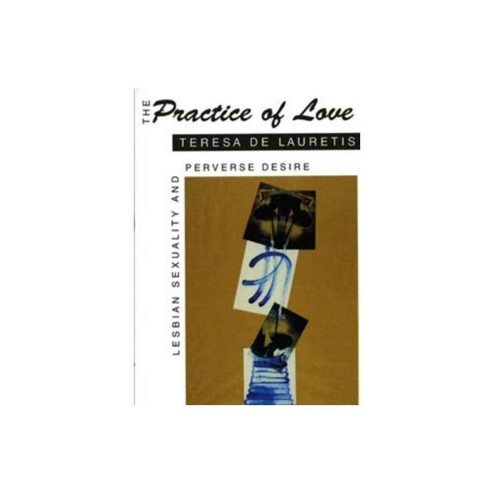 Indiana university press The Practice of Love (häftad, eng)