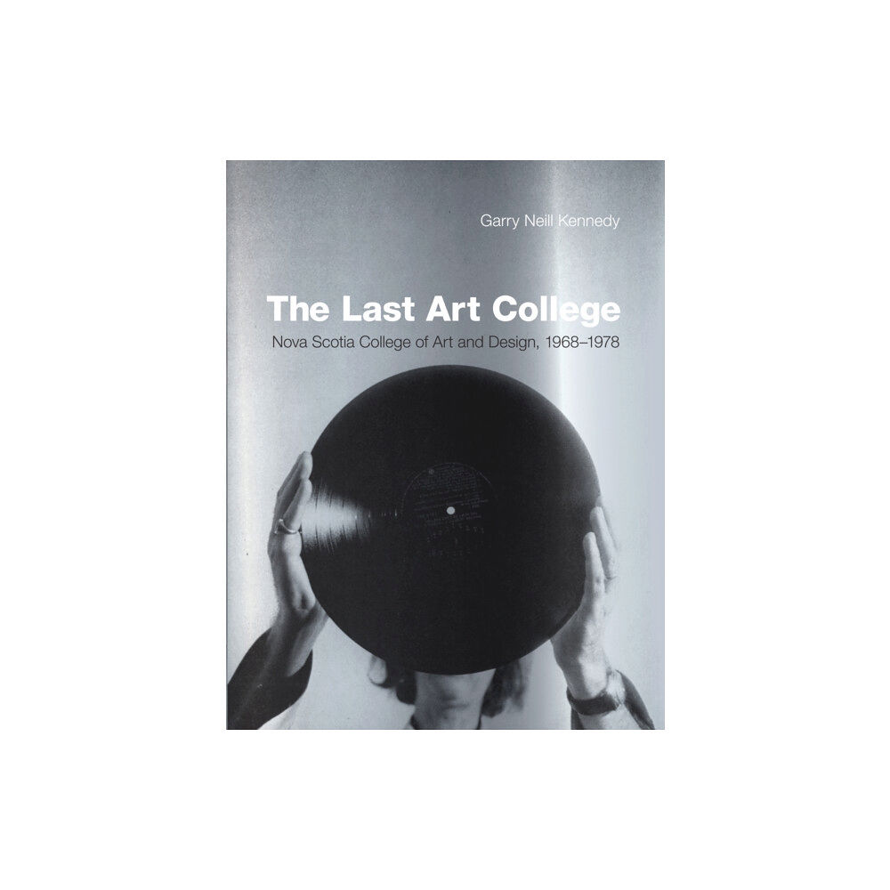 Mit press ltd The Last Art College (inbunden, eng)