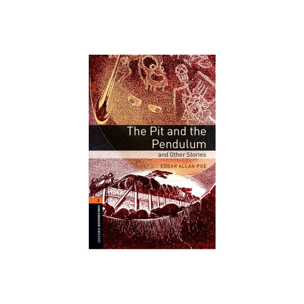 Oxford University Press Oxford Bookworms Library: Level 2:: The Pit and the Pendulum and Other Stories (häftad, eng)