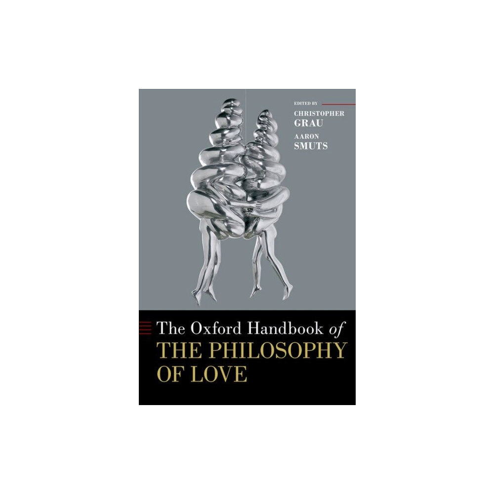 Oxford University Press Inc The Oxford Handbook of the Philosophy of Love (inbunden, eng)