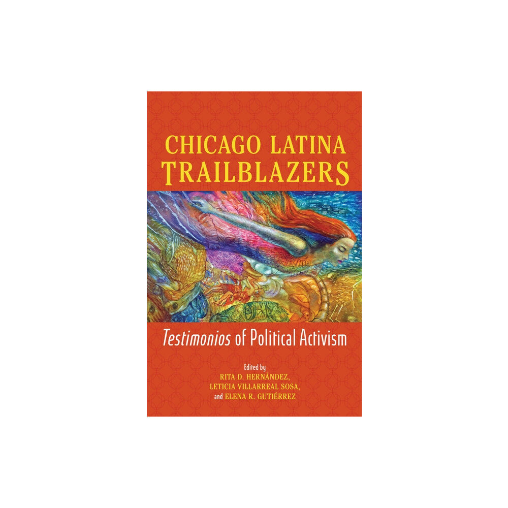 University of illinois press Chicago Latina Trailblazers (häftad, eng)