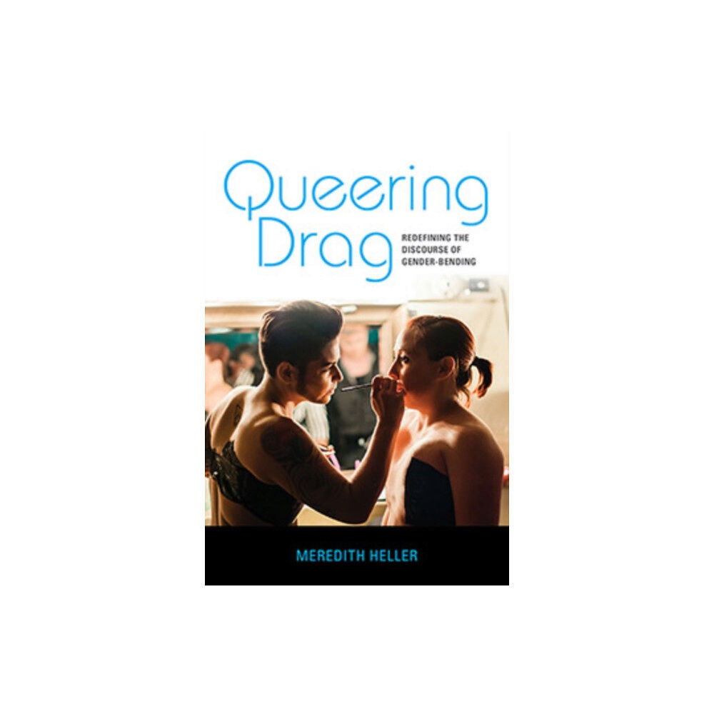 Indiana university press Queering Drag (häftad, eng)