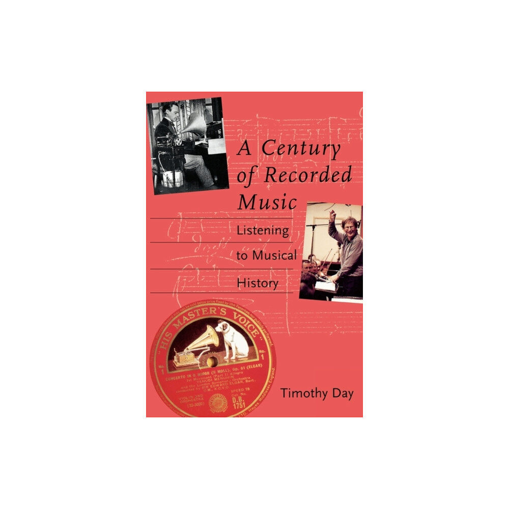 Yale university press A Century of Recorded Music (häftad, eng)