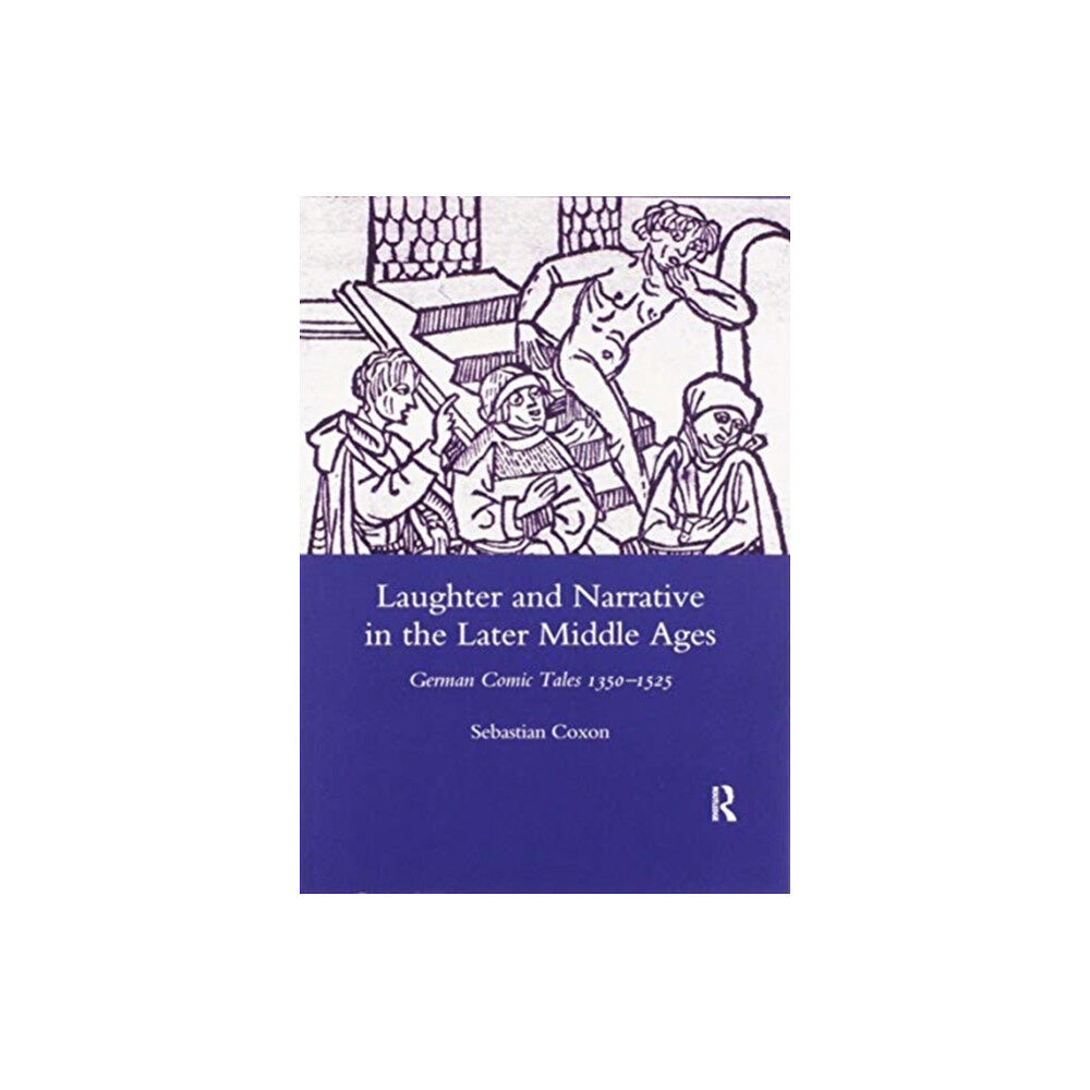 Taylor & francis ltd Laughter and Narrative in the Later Middle Ages (häftad, eng)