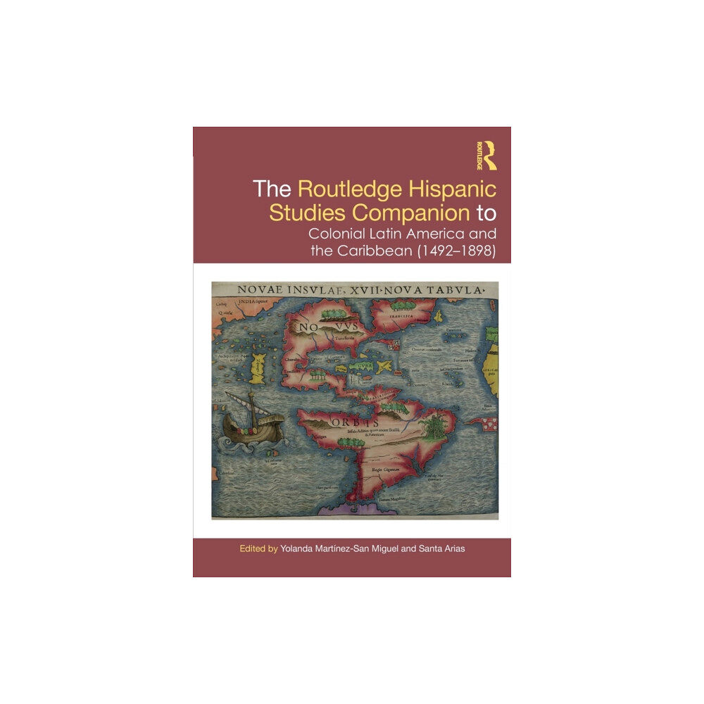 Taylor & francis ltd The Routledge Hispanic Studies Companion to Colonial Latin America and the Caribbean (1492-1898) (häftad, eng)