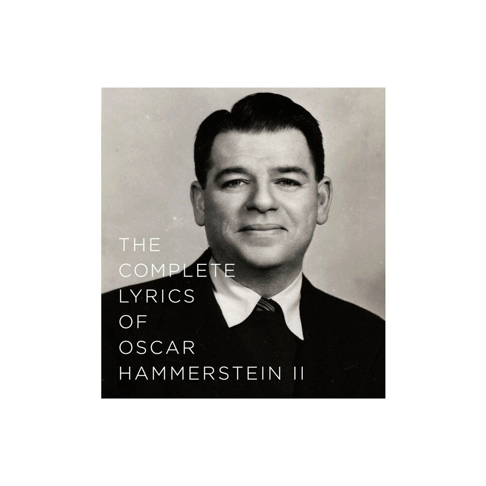 Random House USA Inc The Complete Lyrics of Oscar Hammerstein II (inbunden, eng)