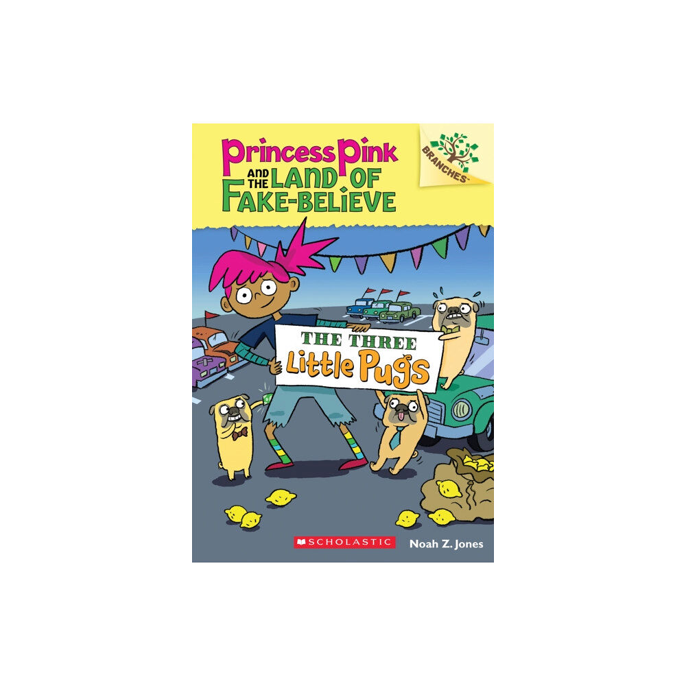 Scholastic Inc. The Three Little Pugs: A Branches Book (Princess Pink and the Land of Fake-Believe #3) (häftad, eng)