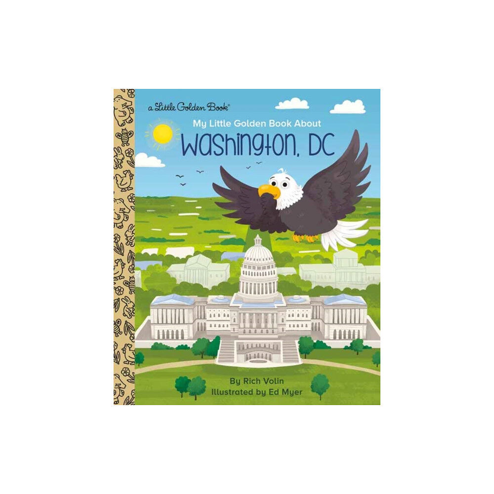 Random House USA Inc My Little Golden Book about Washington, DC (inbunden, eng)