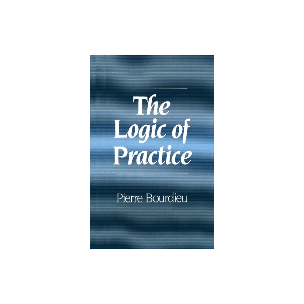 John Wiley And Sons Ltd The Logic of Practice (häftad, eng)