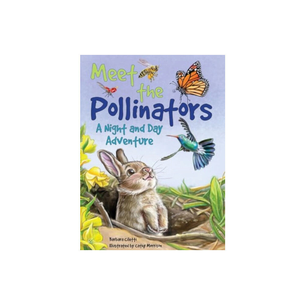 Schiffer Publishing Ltd Meet the Pollinators (inbunden, eng)