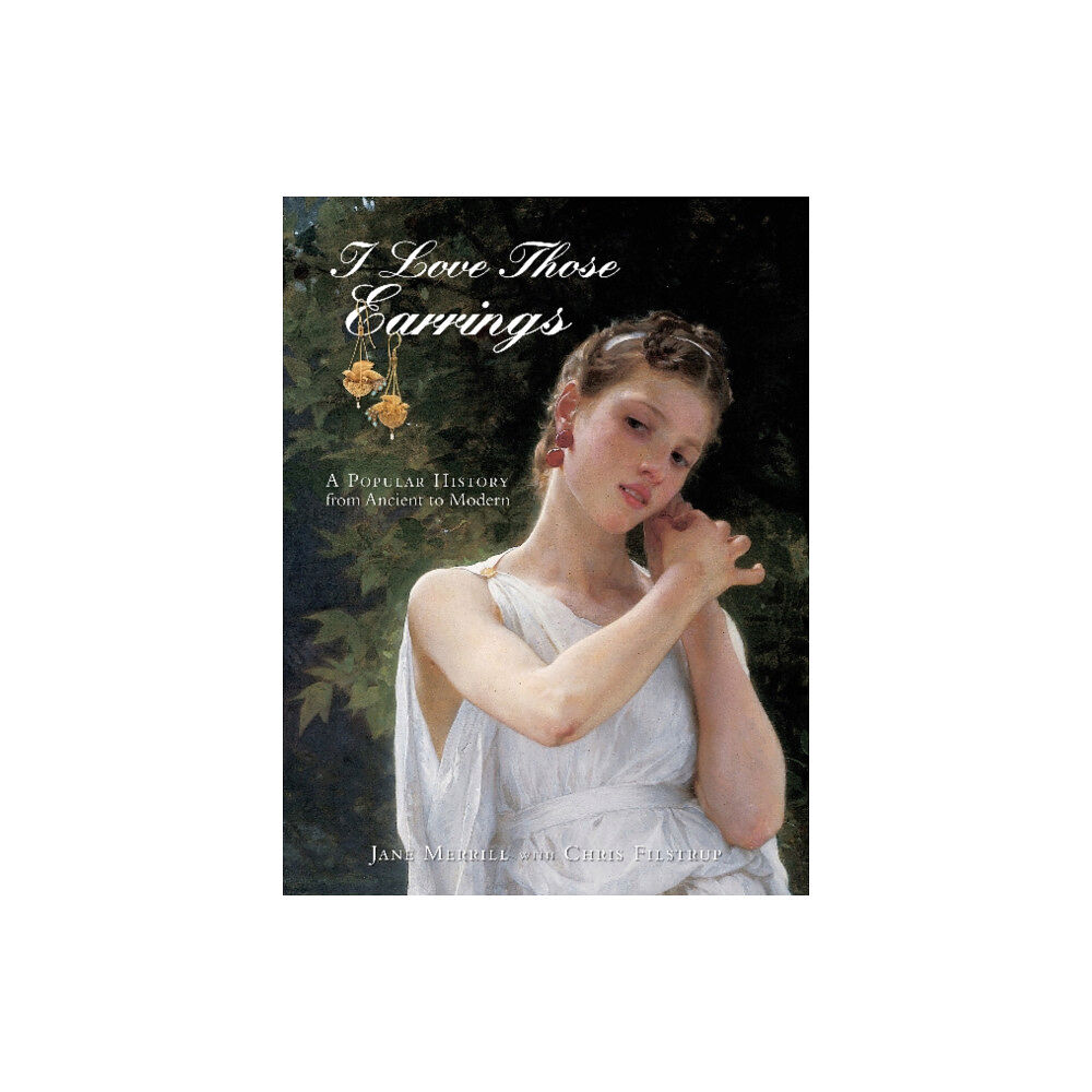 Schiffer Publishing Ltd I Love Those Earrings (inbunden, eng)