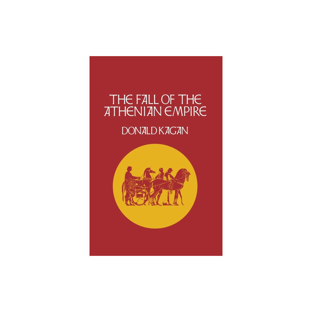 Cornell University Press The Fall of the Athenian Empire (häftad, eng)