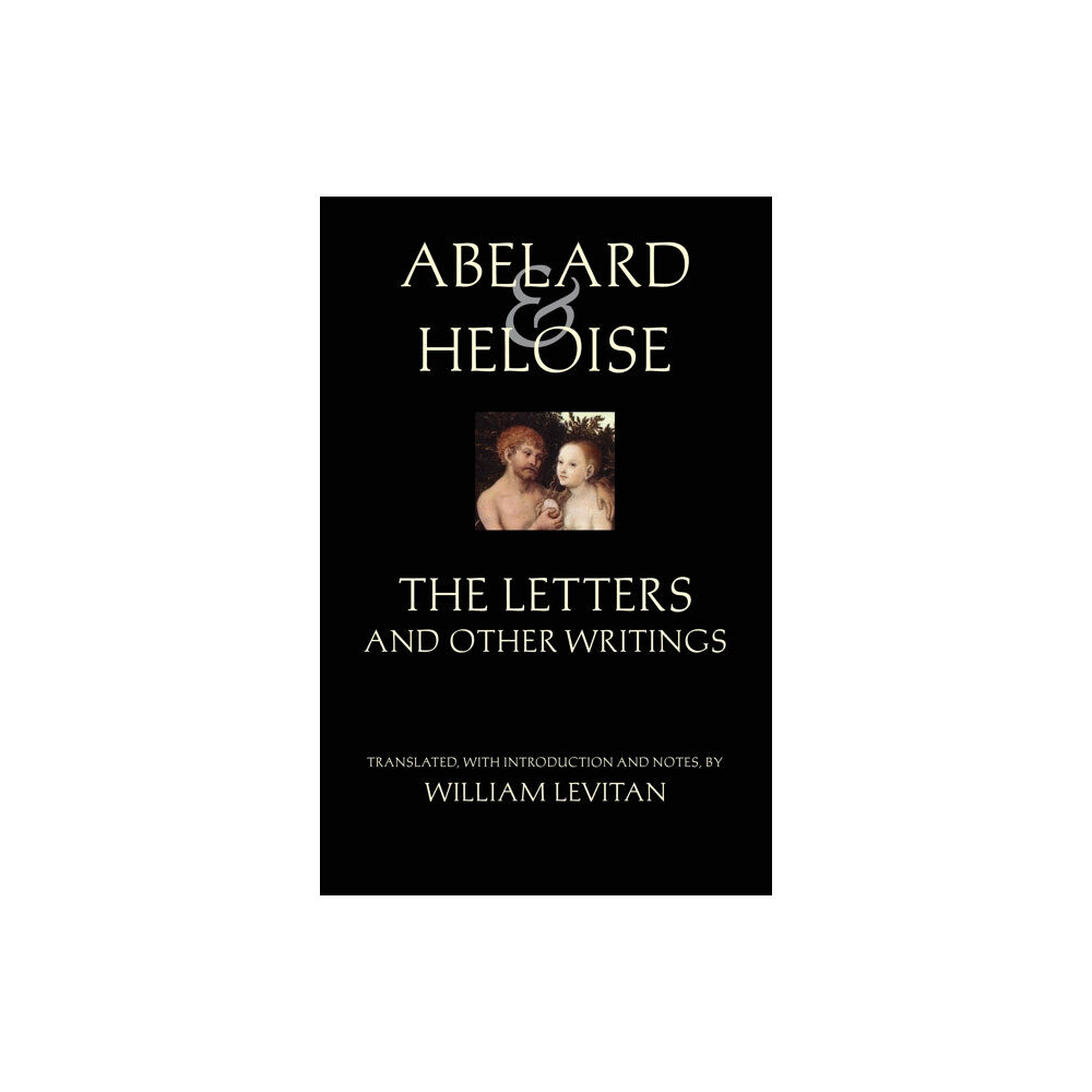 Hackett Publishing Co, Inc Abelard and Heloise: The Letters and Other Writings (häftad, eng)