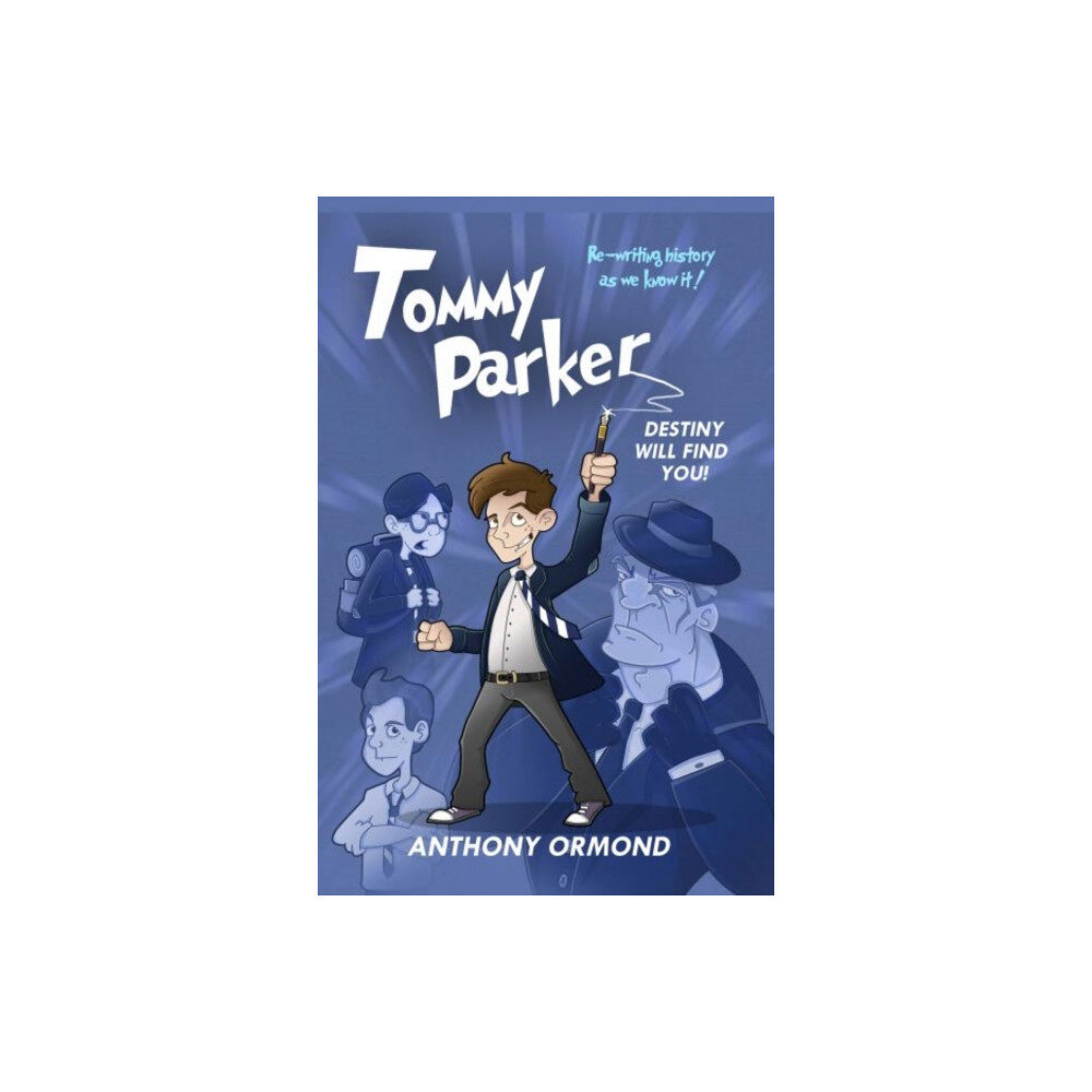 Candy Jar Books Tommy Parker - Destiny Will Find You! (häftad, eng)