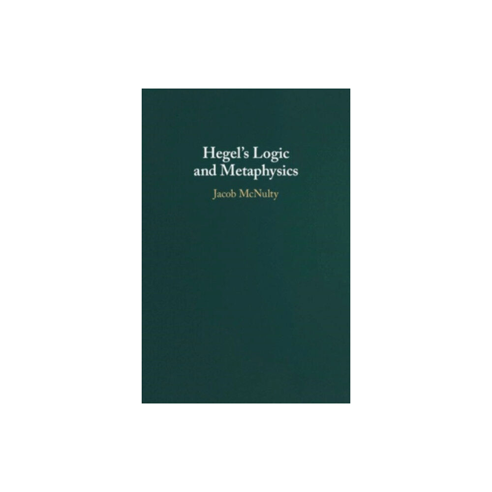 Cambridge University Press Hegel's Logic and Metaphysics (häftad, eng)