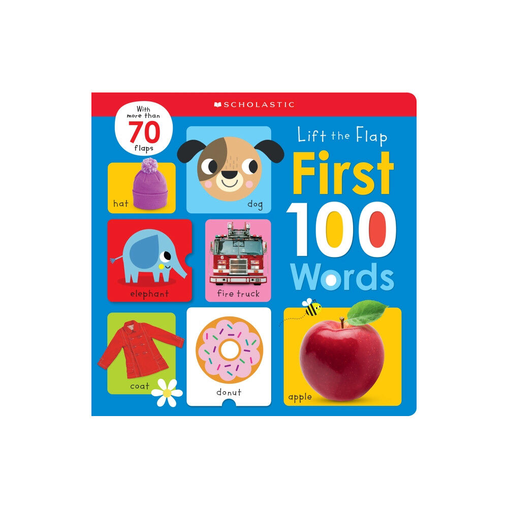 Scholastic Inc. First 100 Words: Scholastic Early Learners (Lift the Flap) (bok, board book, eng)